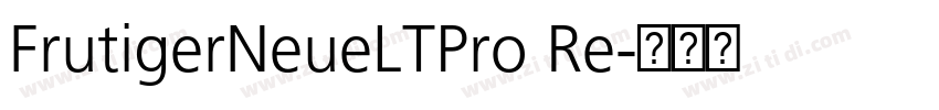 FrutigerNeueLTPro Re字体转换